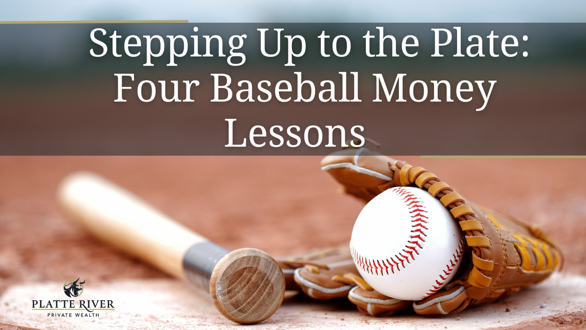 Stepping Up to the Plate: Four Baseball Money Lessons