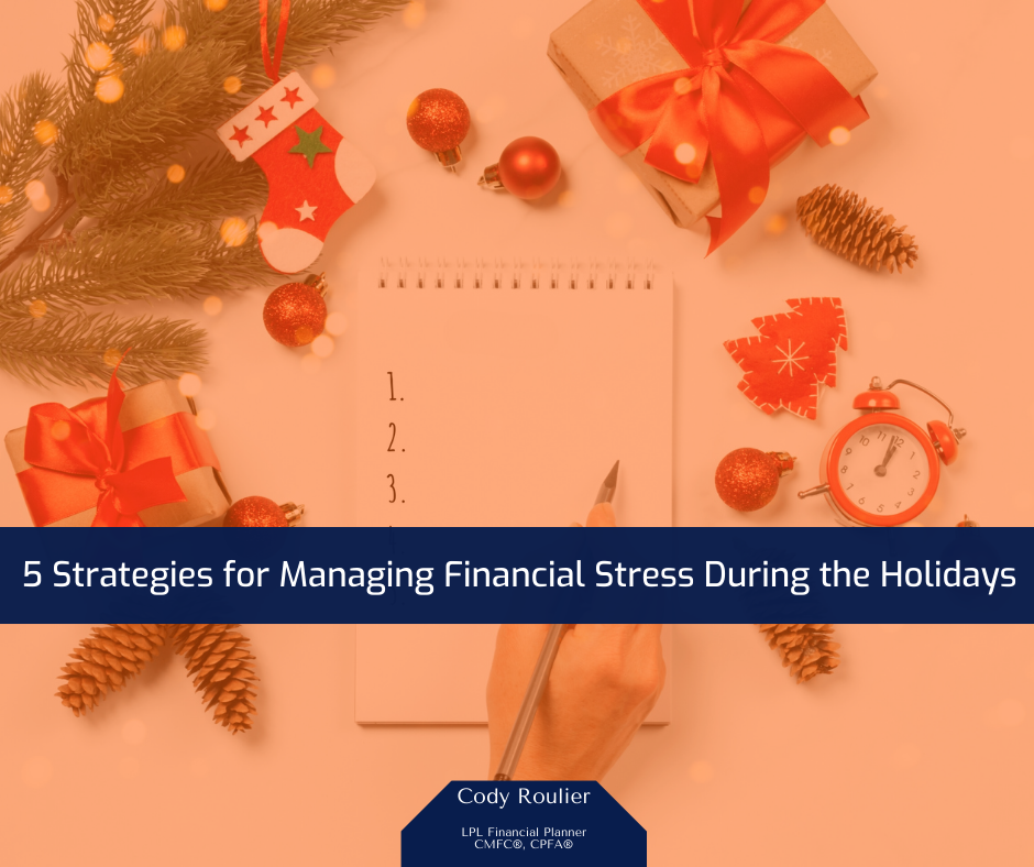 5 Strategies for Managing Financial Stress During the Holidays