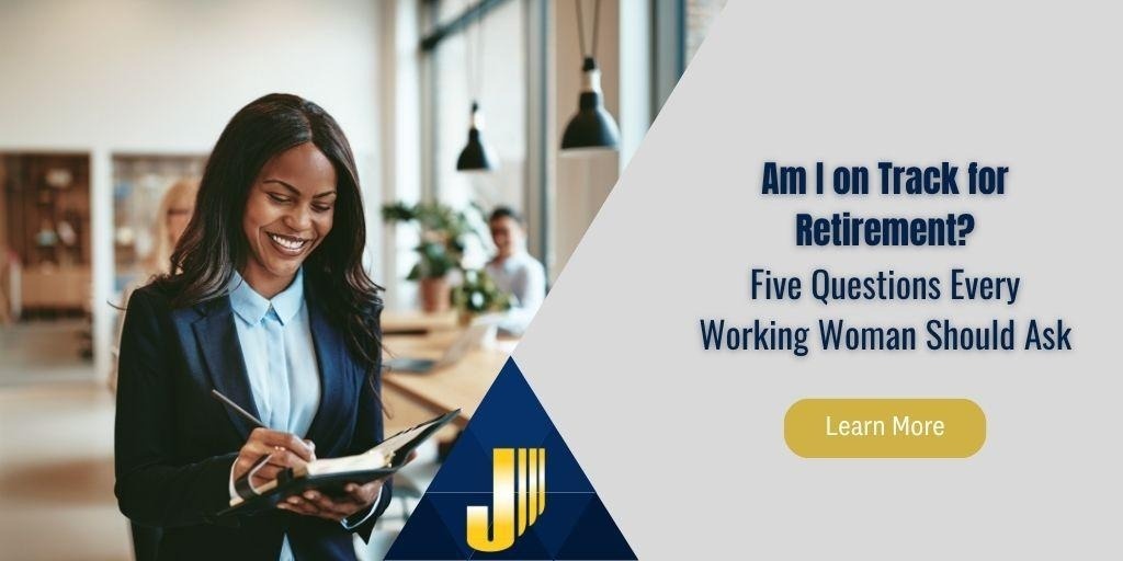 Am I on Track for Retirement? Five Questions Every Working Woman Should Ask
