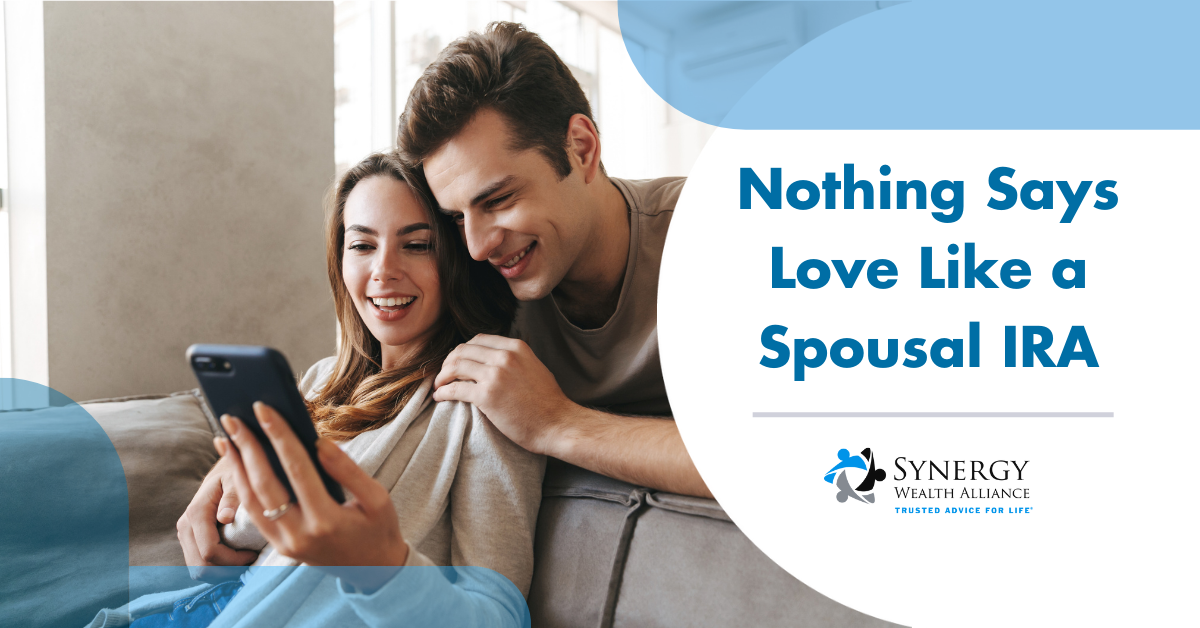 Nothing Says Love on Valentine's Day Like a Spousal IRA