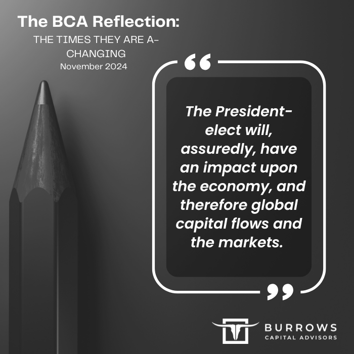 BCA Reflection – November 2024 – The Times They Are A-Changing