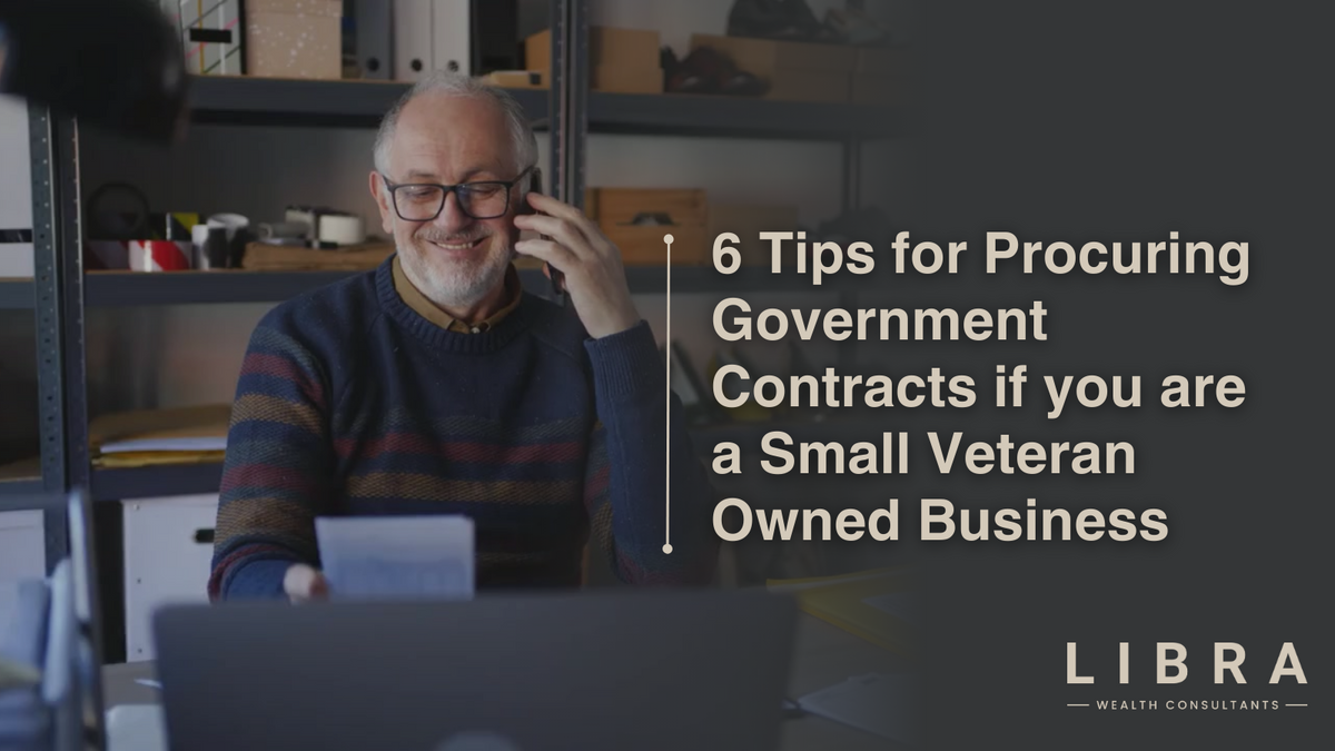 6 Tips for Procuring Government Contracts if you are a Small Veteran Owned Business