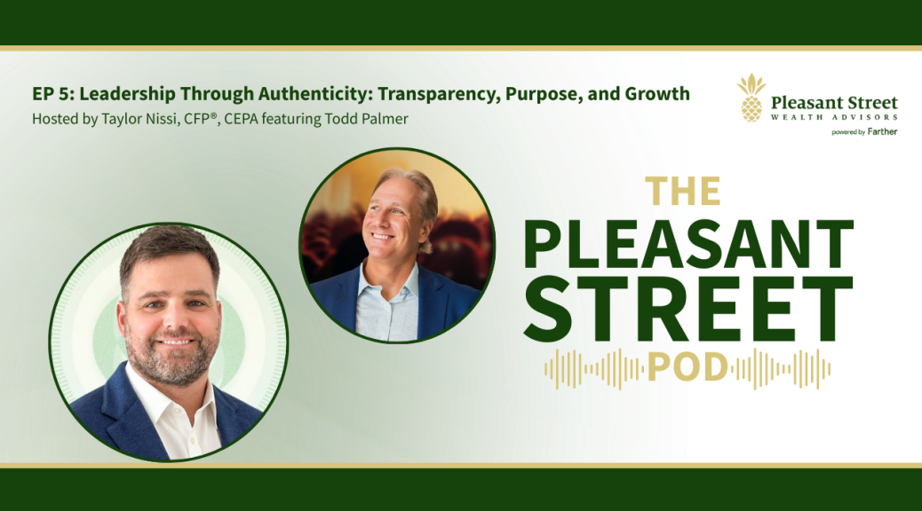 Leadership Through Authenticity: Todd Palmer on Transparency, Purpose, and Growth (Ep. 5)