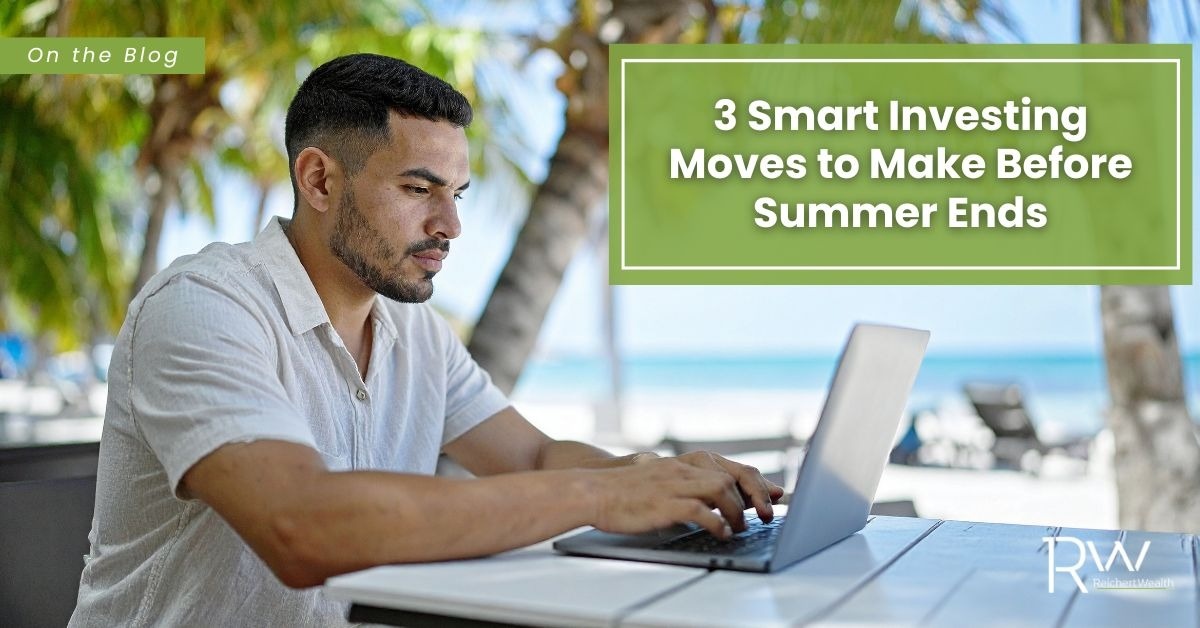 3 Smart Investing Moves to Make Before Summer Ends