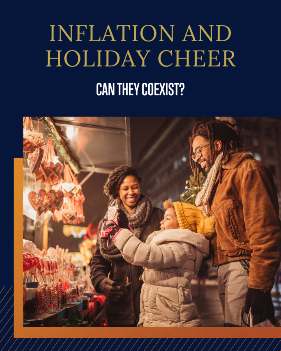 Inflation and Holiday Cheer: May they coexist?