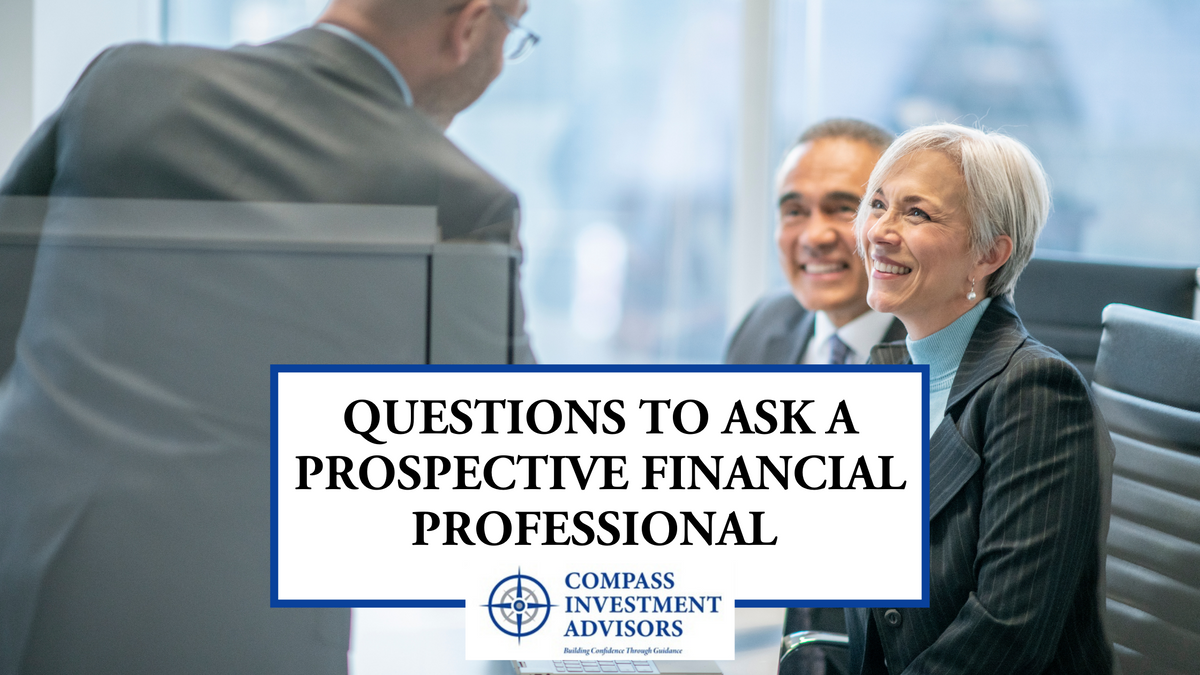 Questions to Ask A Prospective Financial Professional