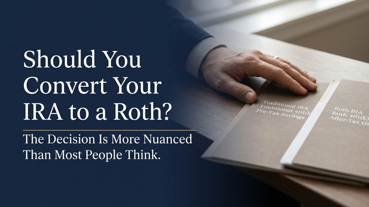 Should You Convert Your IRA to a Roth IRA?
