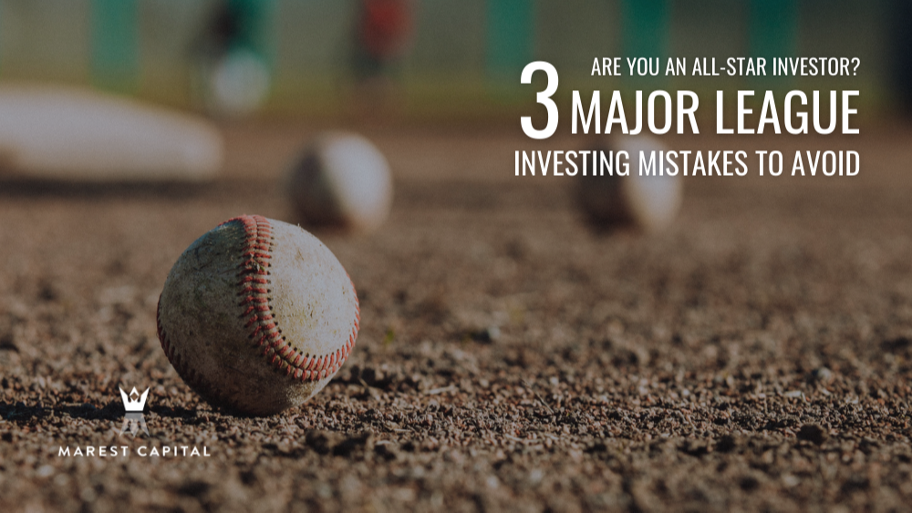 Are You An All-Star Investor? 3 Major League Investing Mistakes to Avoid