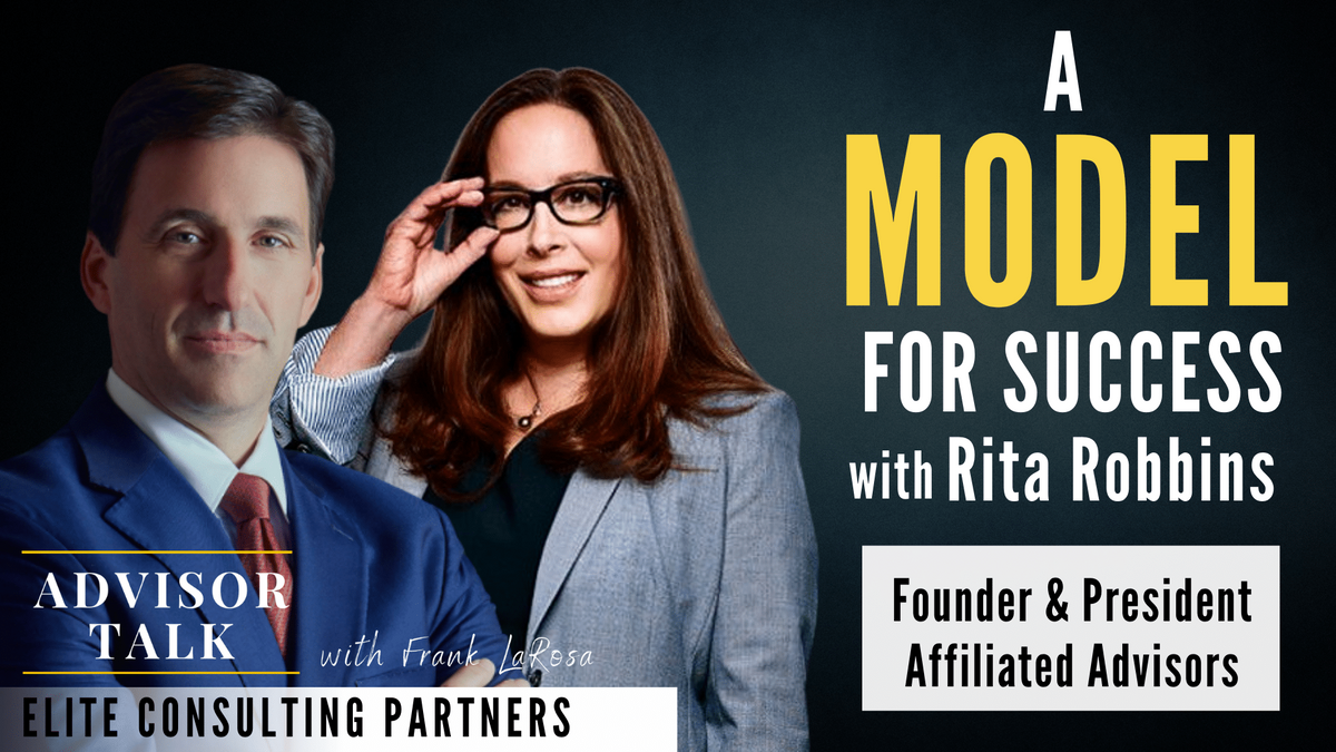 A Model for Success - Advisor Talk with Frank LaRosa