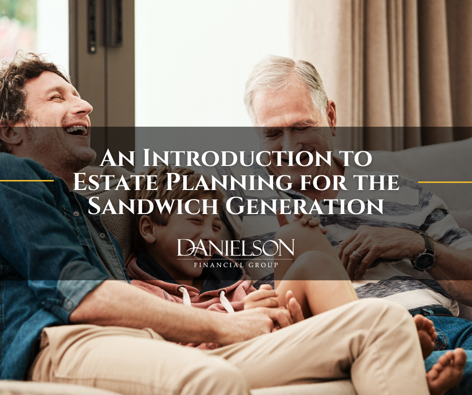 An Introduction to Estate Planning for the Sandwich Generation