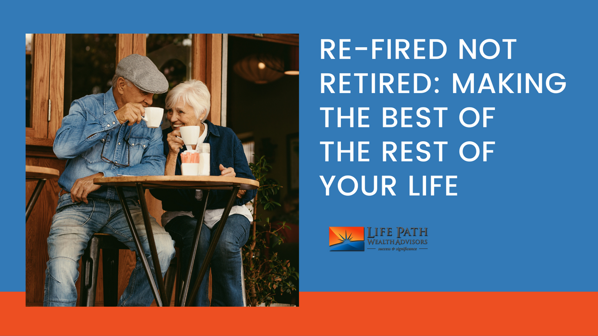 Making The Best of the Rest of Your Life