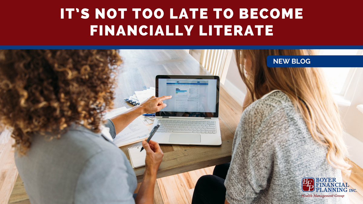 It’s Not Too Late to Become Financially Literate