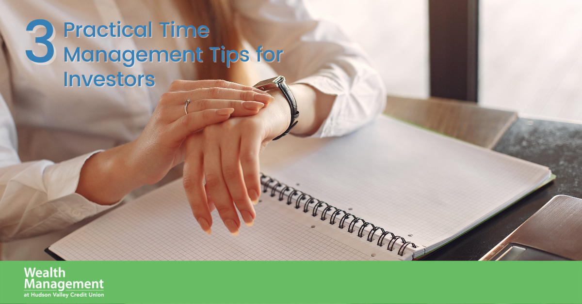 3 Practical Time Management Tips for Investors