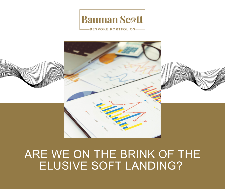 Are We On the Brink of the Elusive Soft Landing?