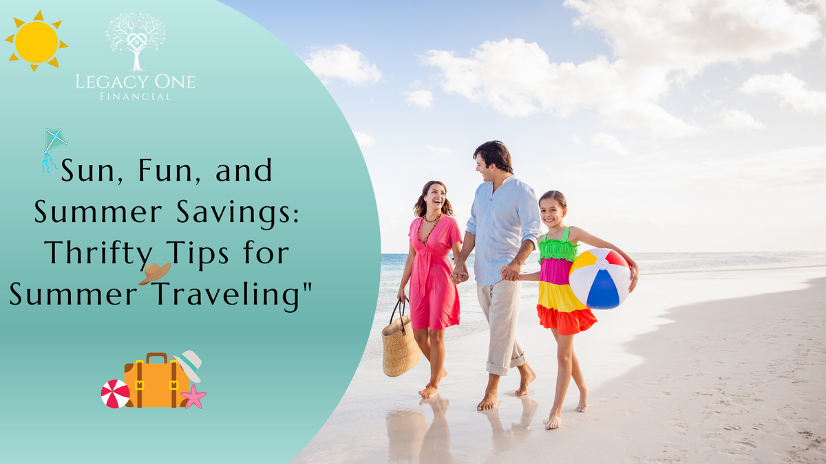 Sun, Fun, and Summer Savings: 5 Thrifty Tips for Summer Traveling