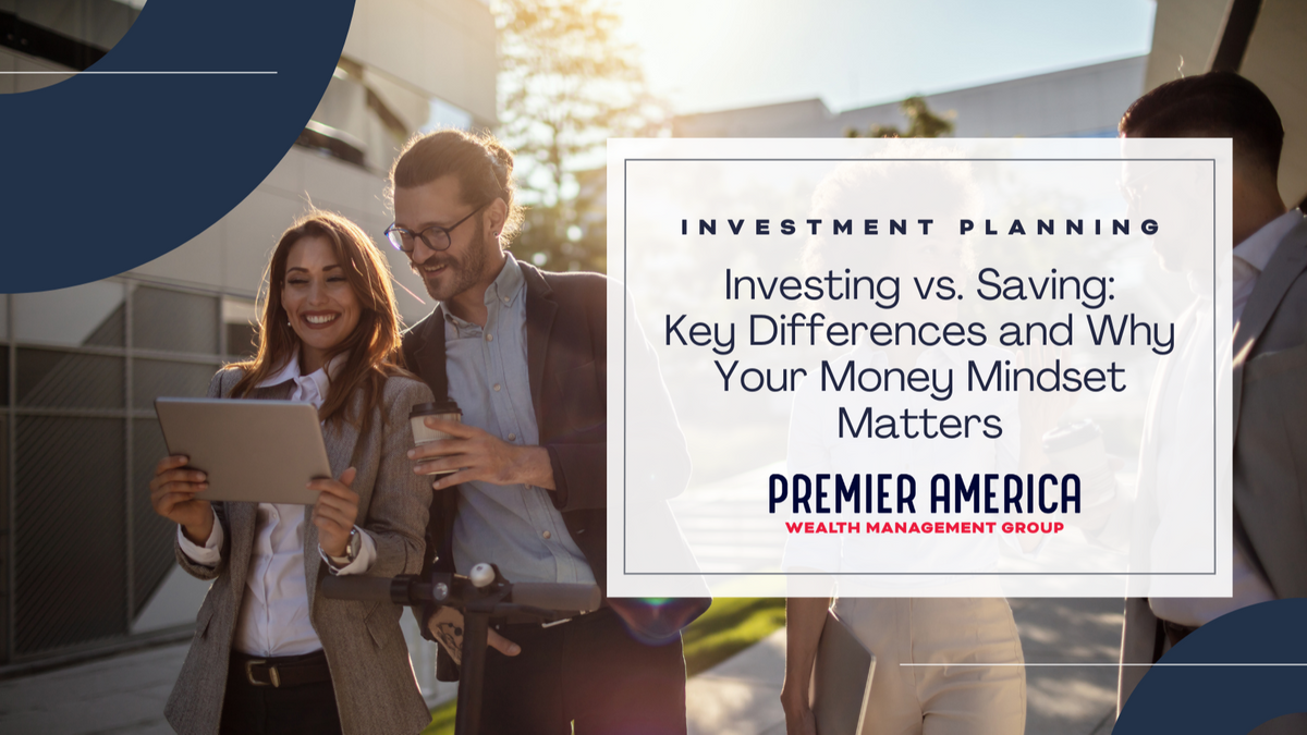 Investing vs. Saving: Key Differences and Why Your Money Mindset Matters