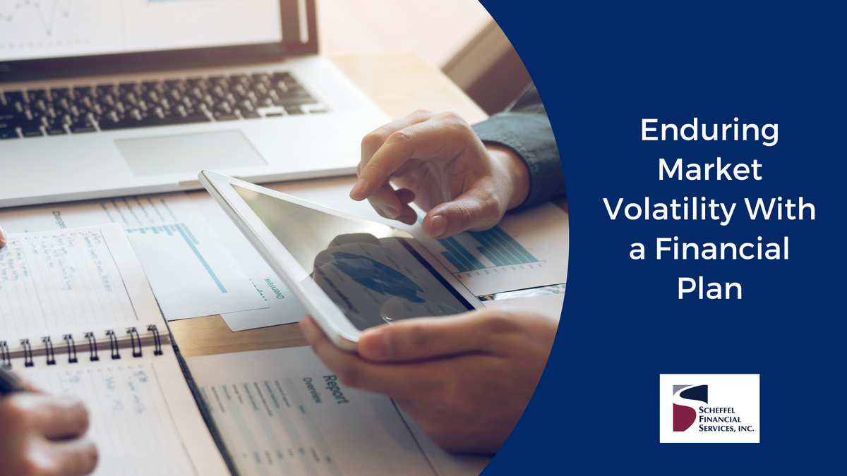 Enduring Market Volatility With a Financial Plan