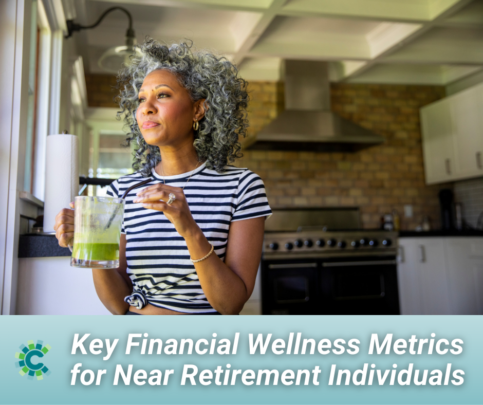 Key Financial Wellness Metrics for Near Retirement Individuals