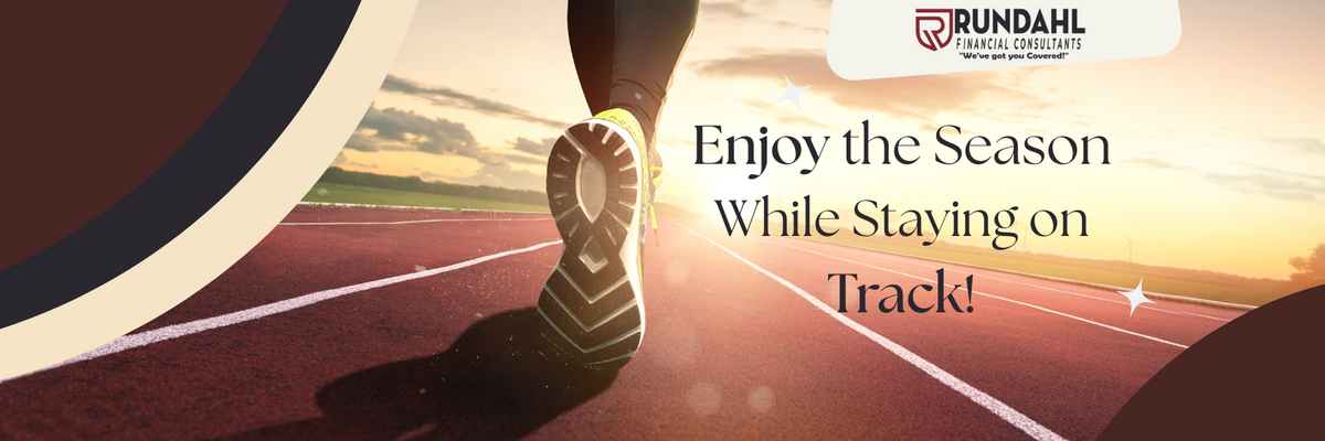 Enjoy the Season While Staying on Track