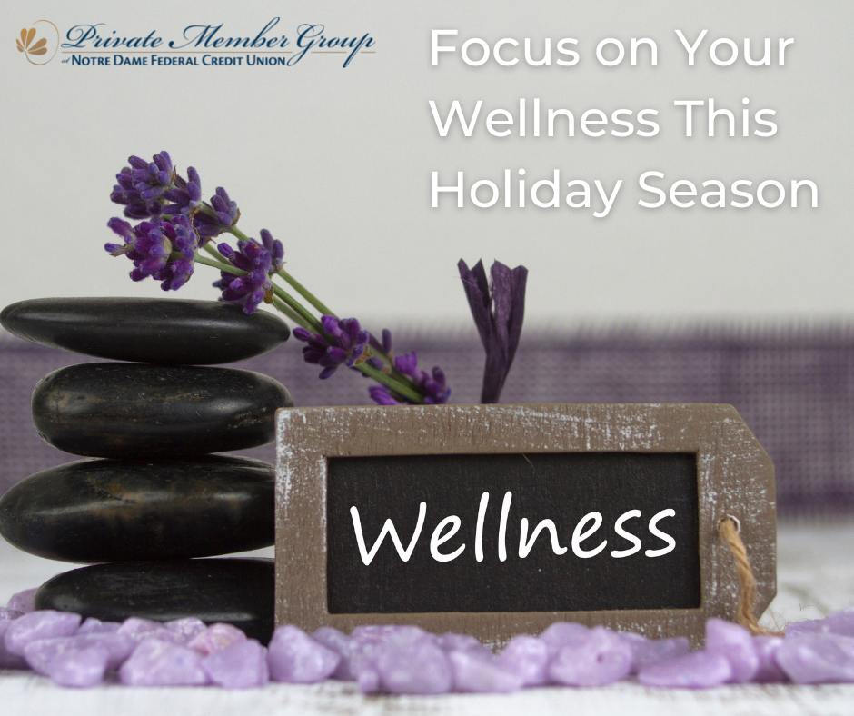 Focus on Your Wellness This Holiday Season
