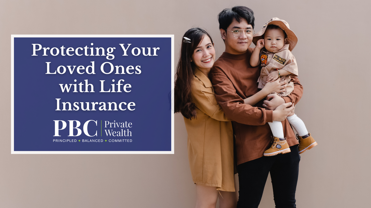 Protecting Your Loved Ones with Life Insurance