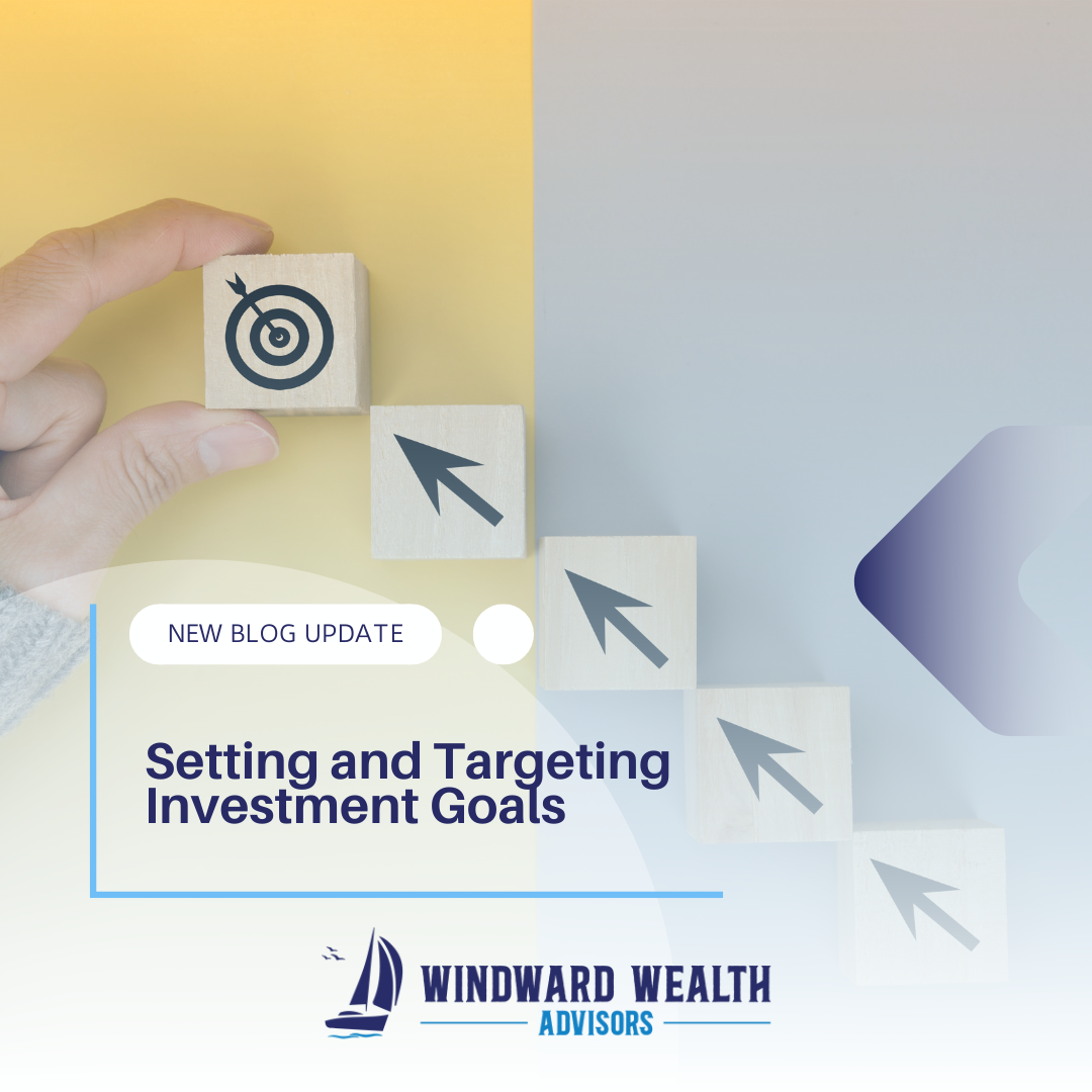 Setting and Targeting Investment Goals