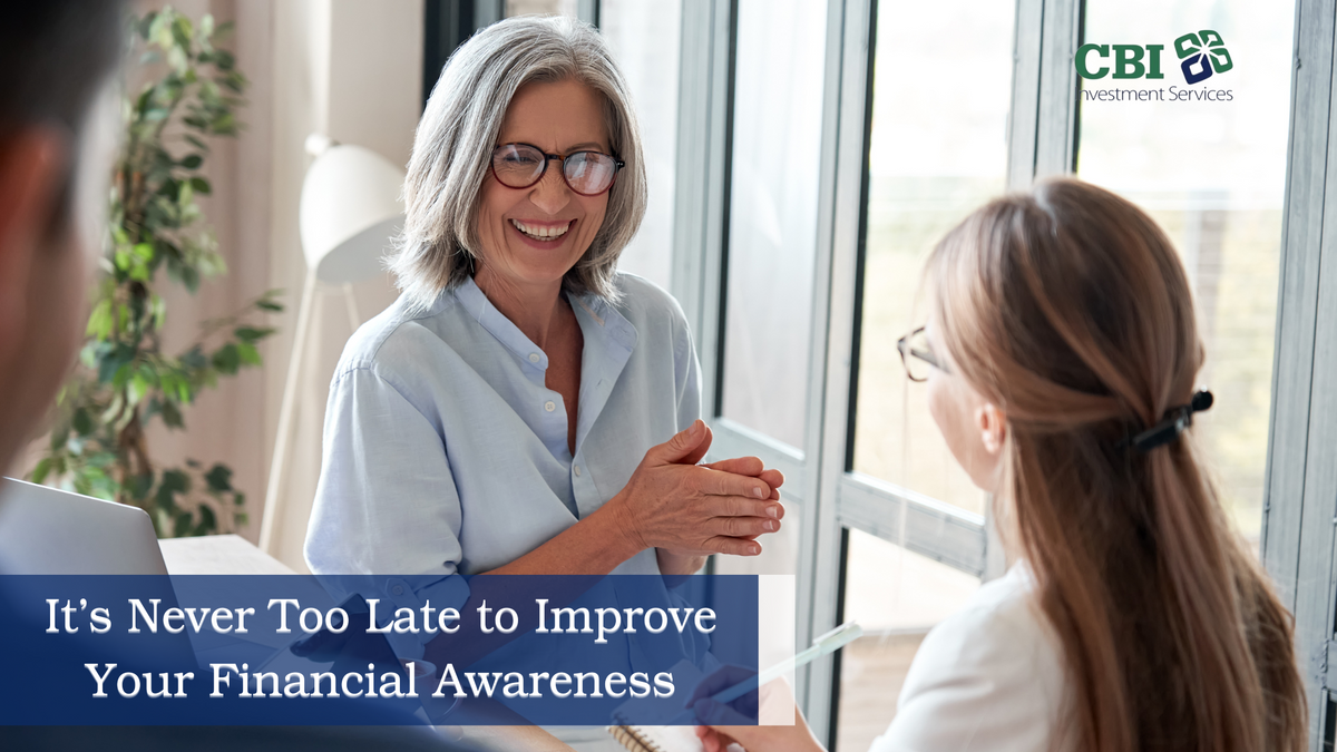 It's Never Too Late to Improve Your Financial Awareness
