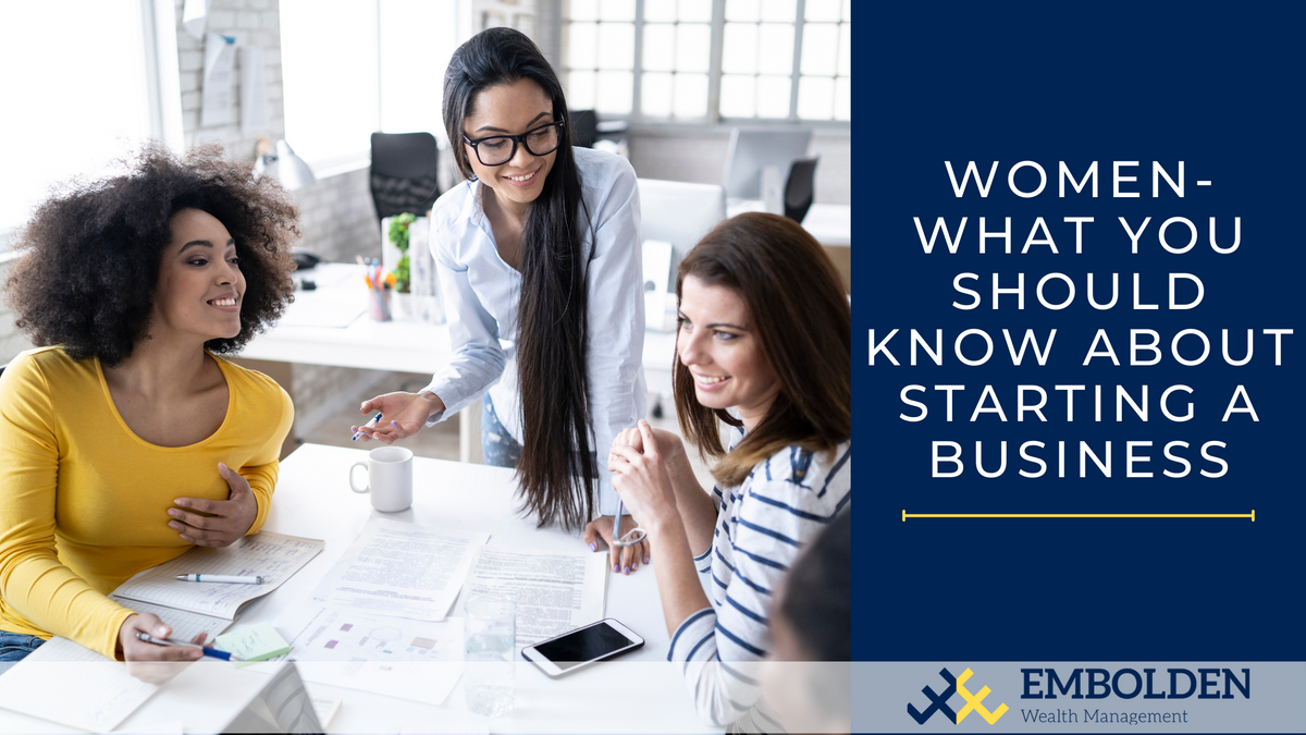 Women - What You Should Know When Starting a Business