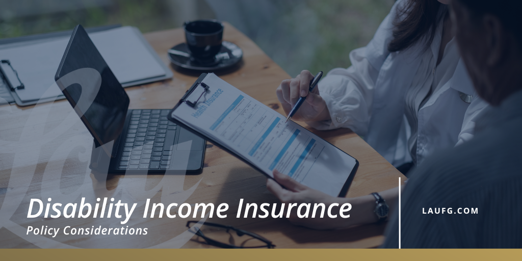 Disability Income Insurance—Policy Considerations