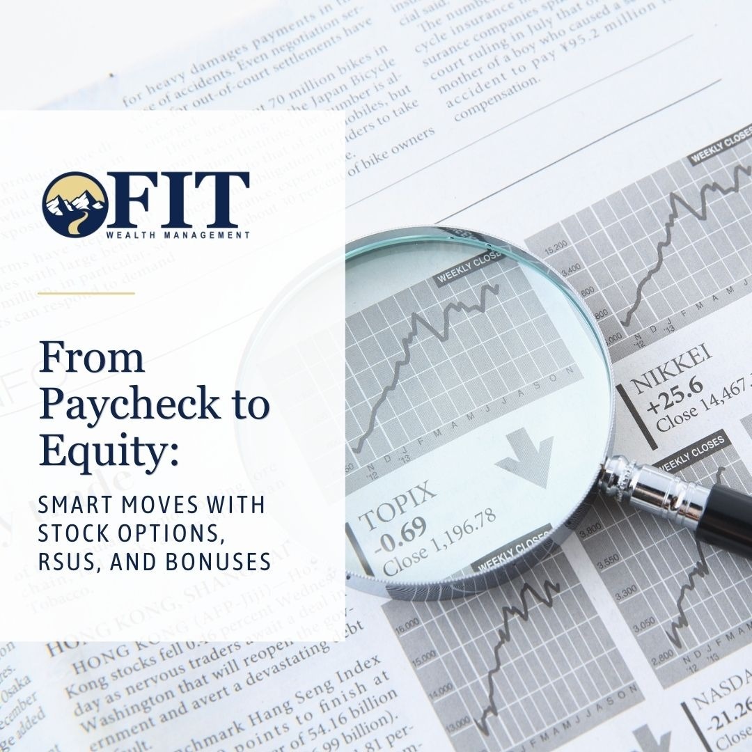 From Paycheck to Equity: Smart Moves with Stock Options, RSUs, and Bonuses
