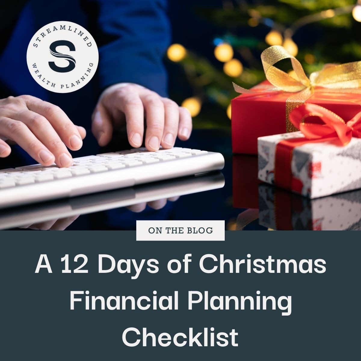 A 12 Days of Christmas Financial Planning Checklist