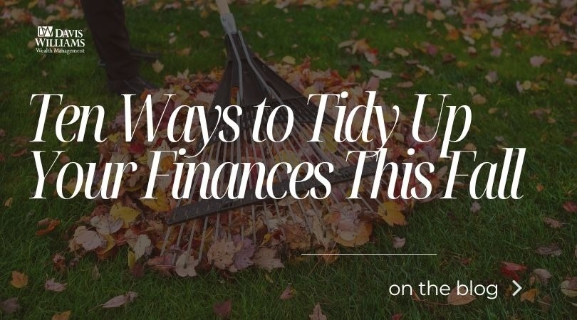Ten Ways to Tidy Up Your Finances This Fall