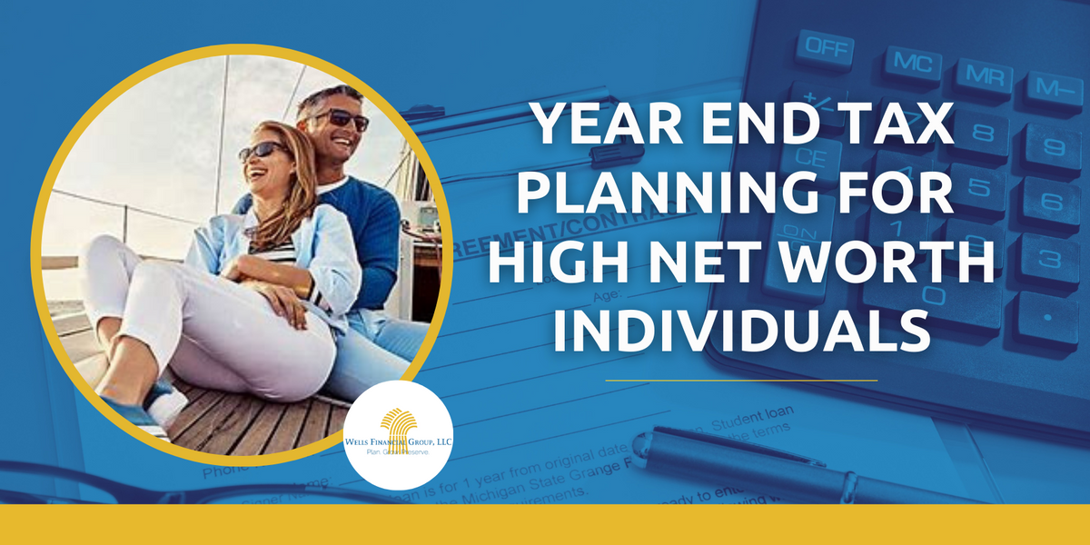 Year-End Tax Planning for High-Net-Worth Individuals