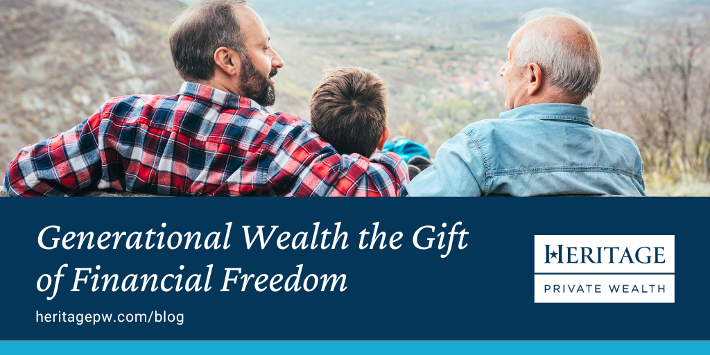Generational Wealth the Gift of Financial Freedom