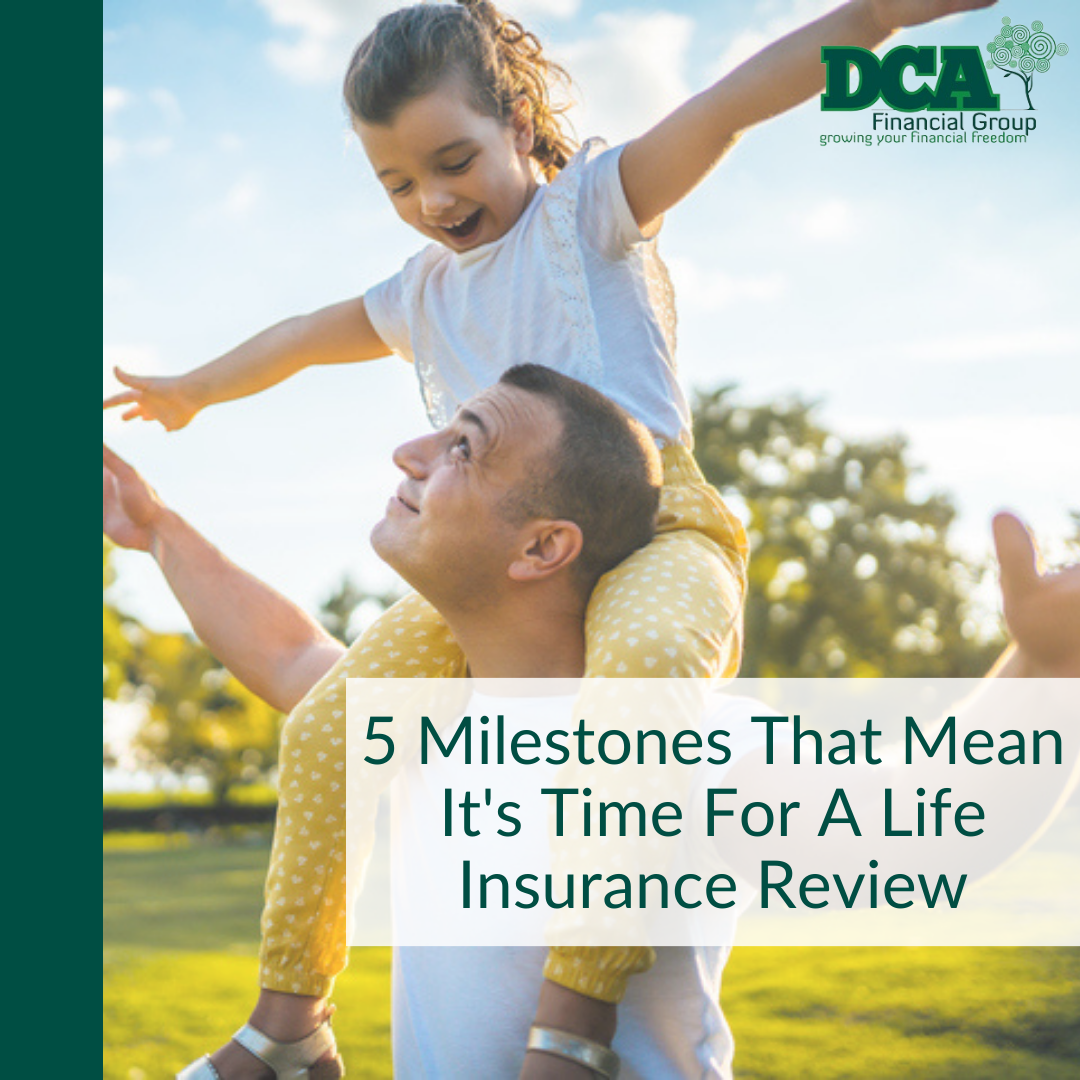 5 Milestones That Mean It's Time for a Life Insurance Review
