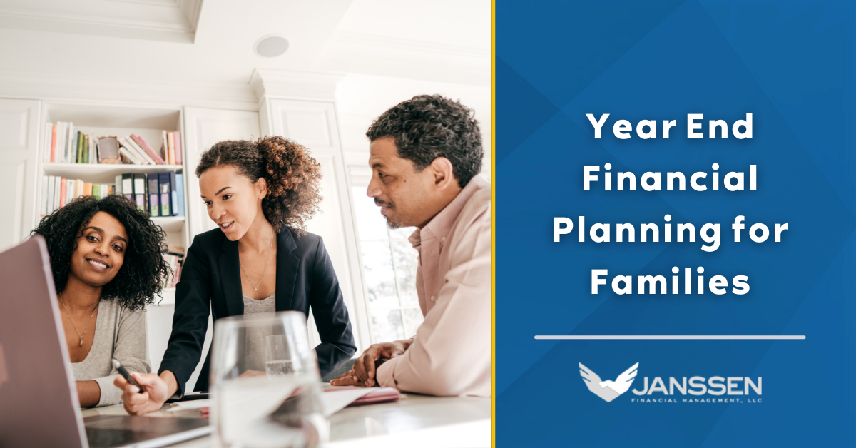 Year-End Financial Planning for Families