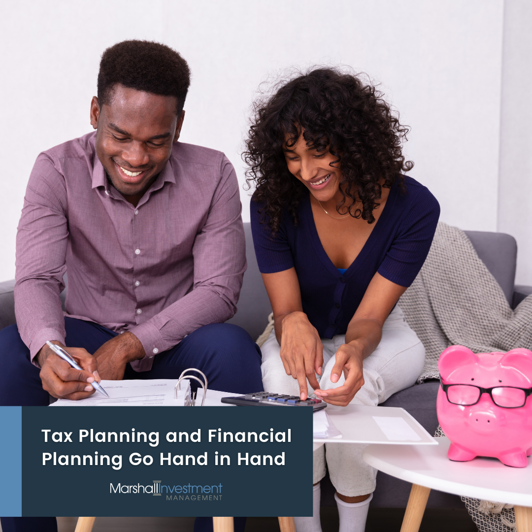 Tax Planning and Financial Planning Go Hand in Hand