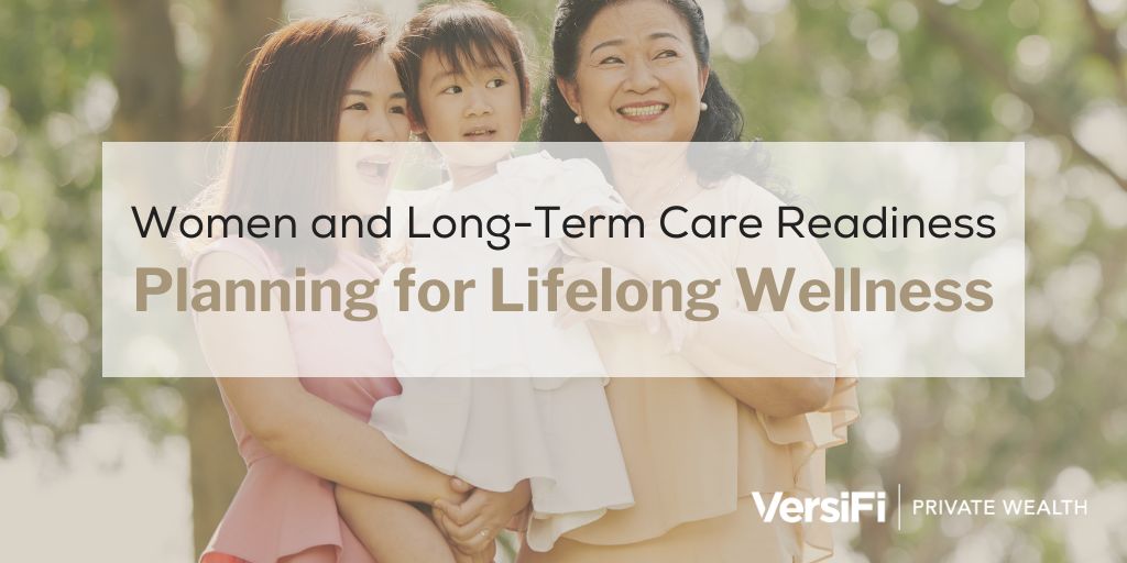 Women and Long-Term Care Readiness: Planning for Lifelong Wellness