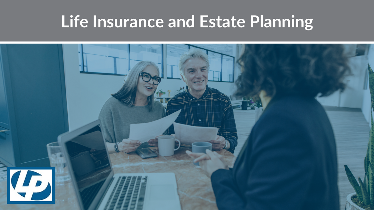 Life Insurance and Estate Planning