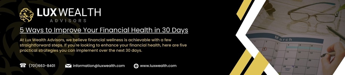 5 Ways to Improve Your Financial Health in 30 Days
