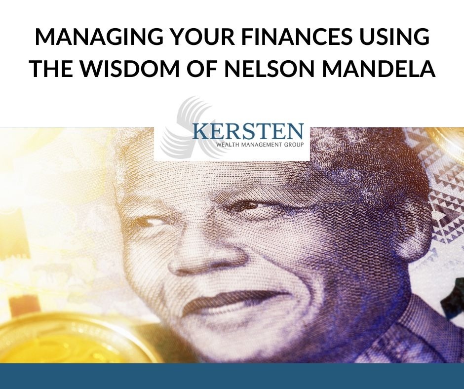 Managing Your Finances Using the Wisdom of Nelson Mandela