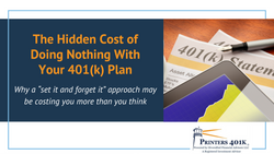 The Hidden Cost of Doing Nothing With Your 401(k) Plan in 2026