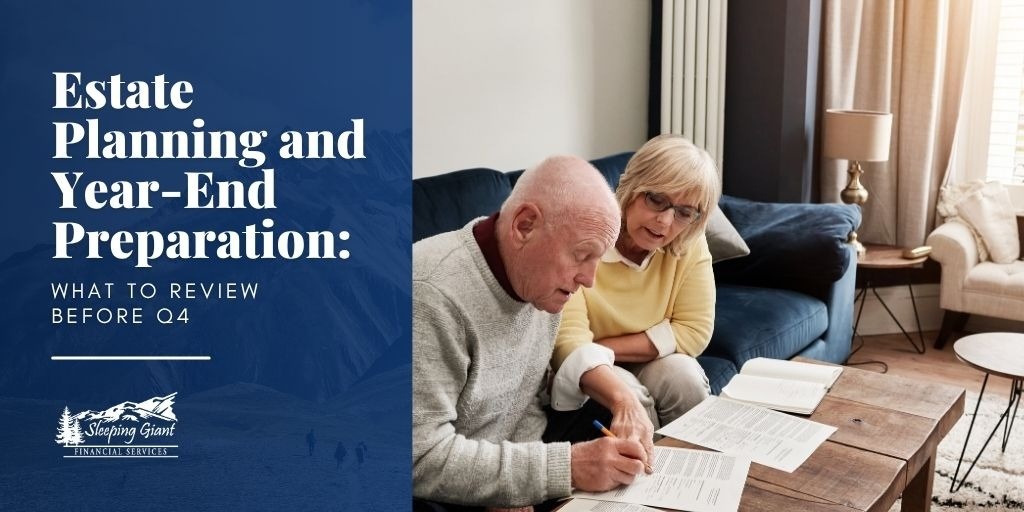 Estate Planning and Year End Preparation: What to Review Before Q4