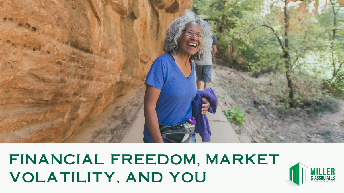 Financial Freedom, Market Volatility, and You