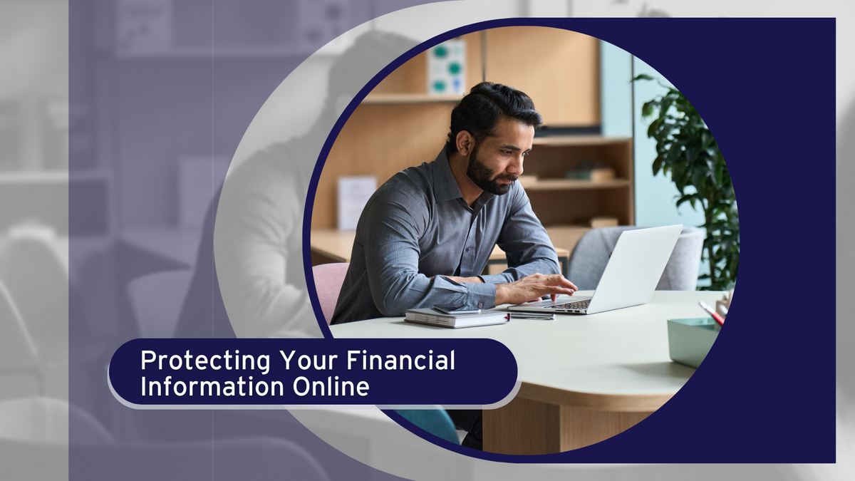 Protecting Your Financial Information Online