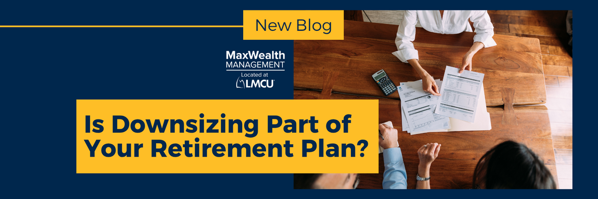 Is Downsizing Part of Your Retirement Plan?