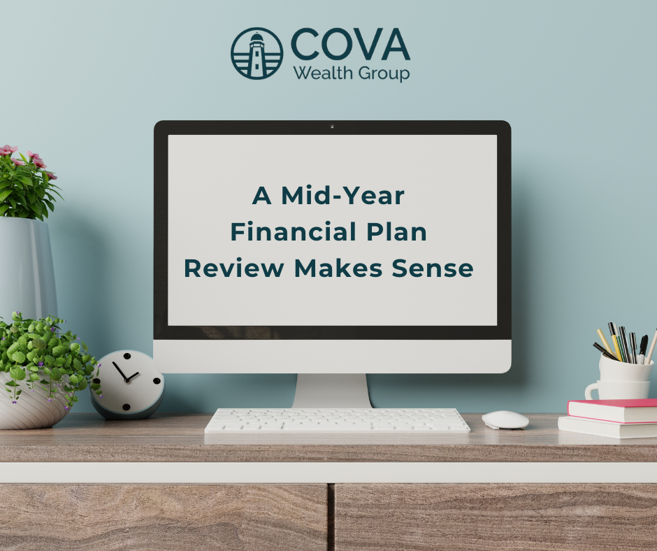 A Mid-Year Financial Plan Review Makes Sense