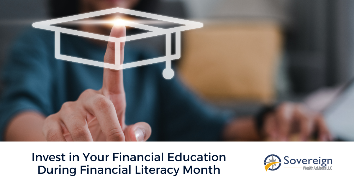 Invest in Your Financial Education During Financial Literacy Month