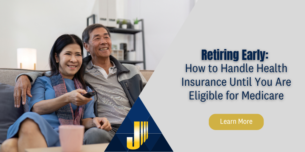 Retiring Early: How to Handle Health Insurance Until You Are Eligible for Medicare