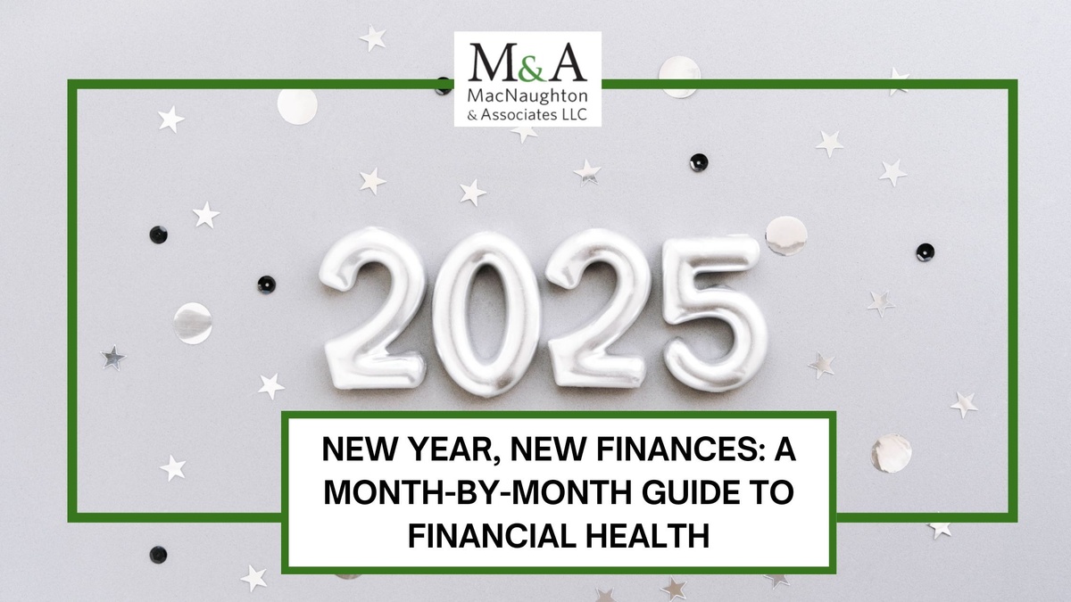 New Year, New Finances: A Month-by-Month Guide to Financial Health
